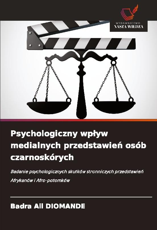 Psychologiczny wp¿yw medialnych przedstawie¿ osób czarnoskórych