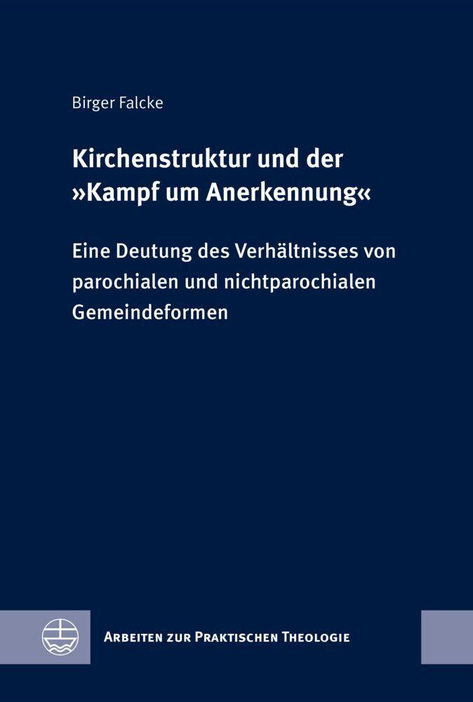 Kirchenstruktur und der 'Kampf um Anerkennung'