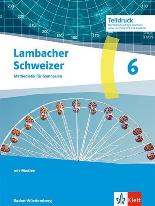 Lambacher Schweizer Mathematik 6. Ausgabe Baden-Württemberg