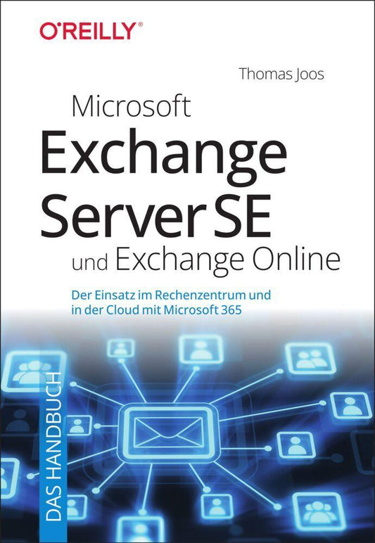 Microsoft Exchange Server SE und Exchange Online - Das Handbuch