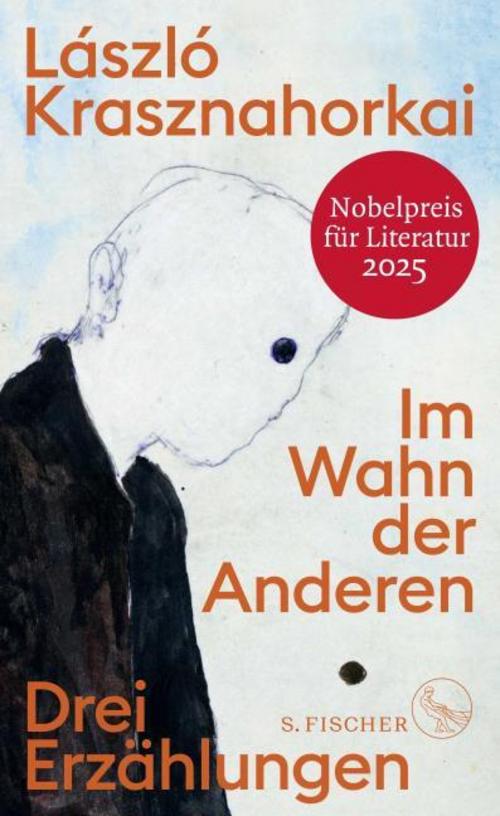 Im Wahn der Anderen: Drei Erzählungen | Nobelpreis für Literatur 2025
