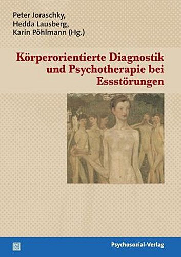 Körperorientierte Diagnostik und  Psychotherapie bei Essstörungen
