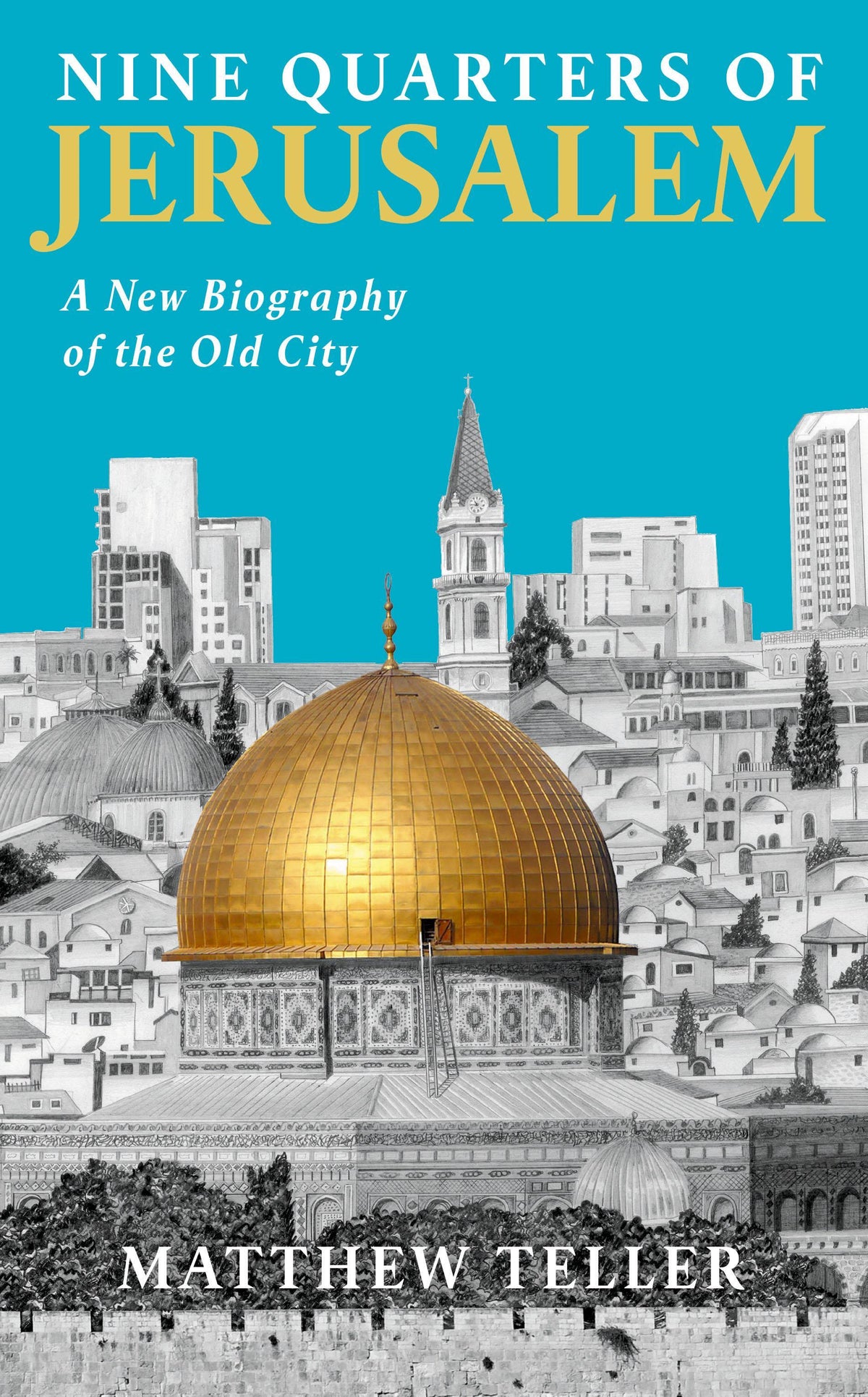 Buchcover: Nine Quarters of Jerusalem