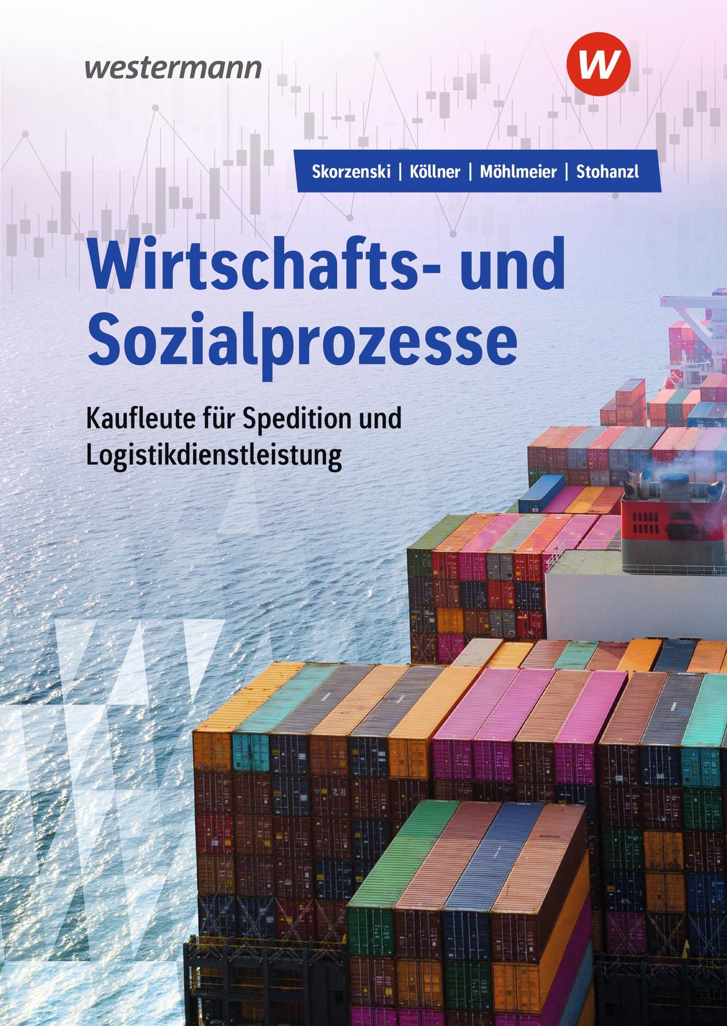 Wirtschafts- und Sozialprozesse für Kaufleute für Spedition und Logistikdienstleistung