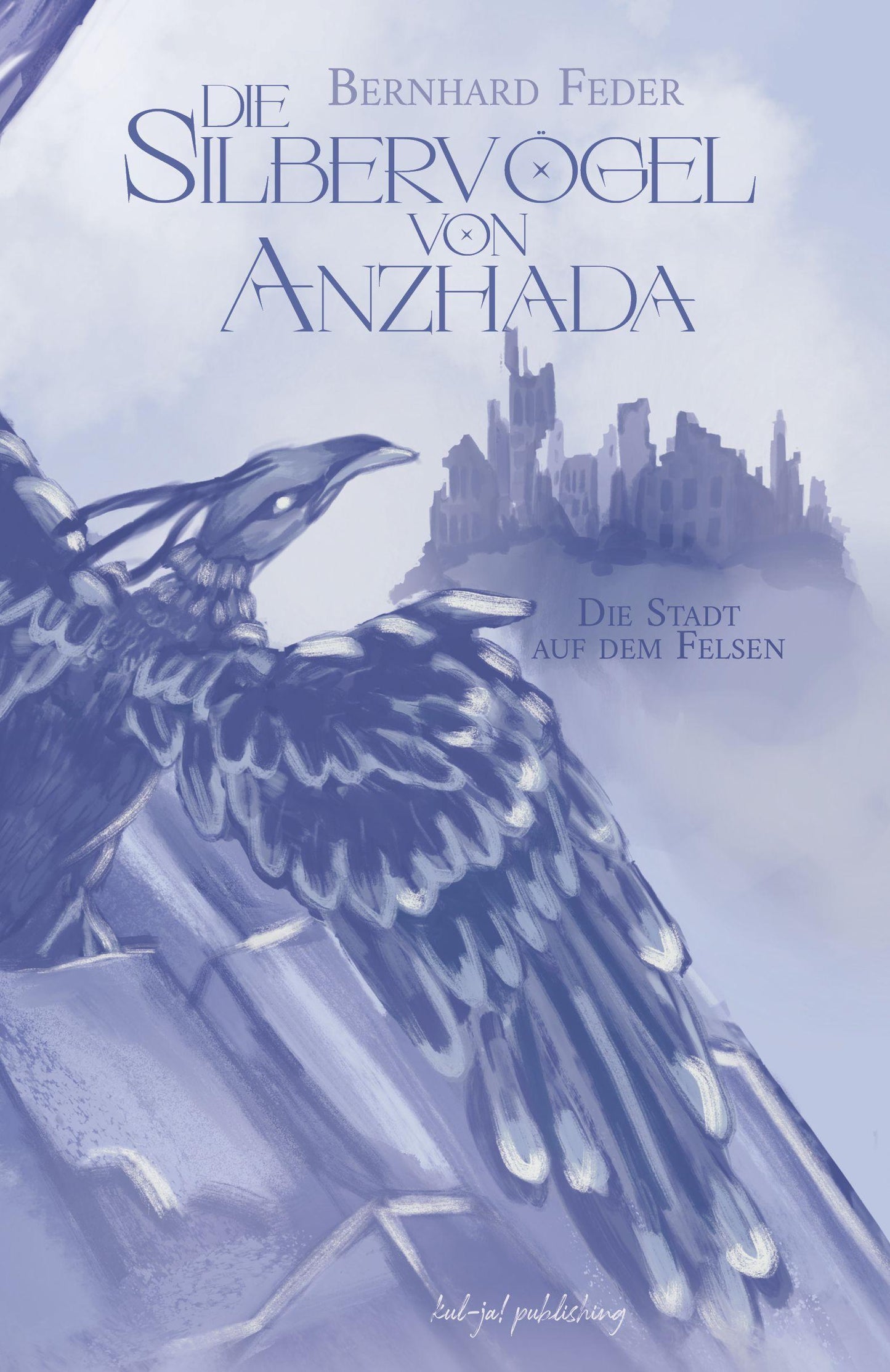 Die Silbervögel von Anzhada II