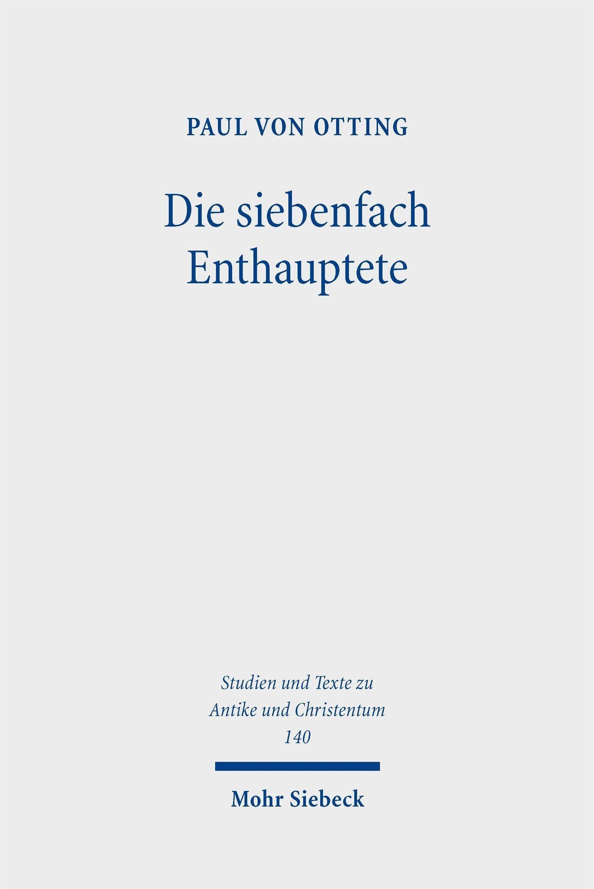 Die siebenfach Enthauptete