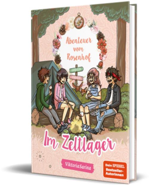 ViktoriaSarina/Abenteuer vom Rosenhof. Im Zeltlager