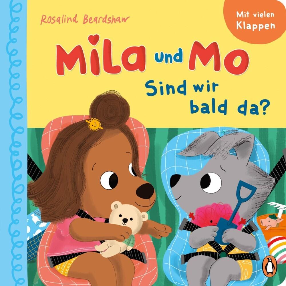 Mila und Mo - Sind wir bald da?