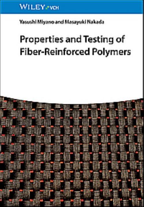 Buchcover: Properties and Testing of Fiber-Reinforced Polymers