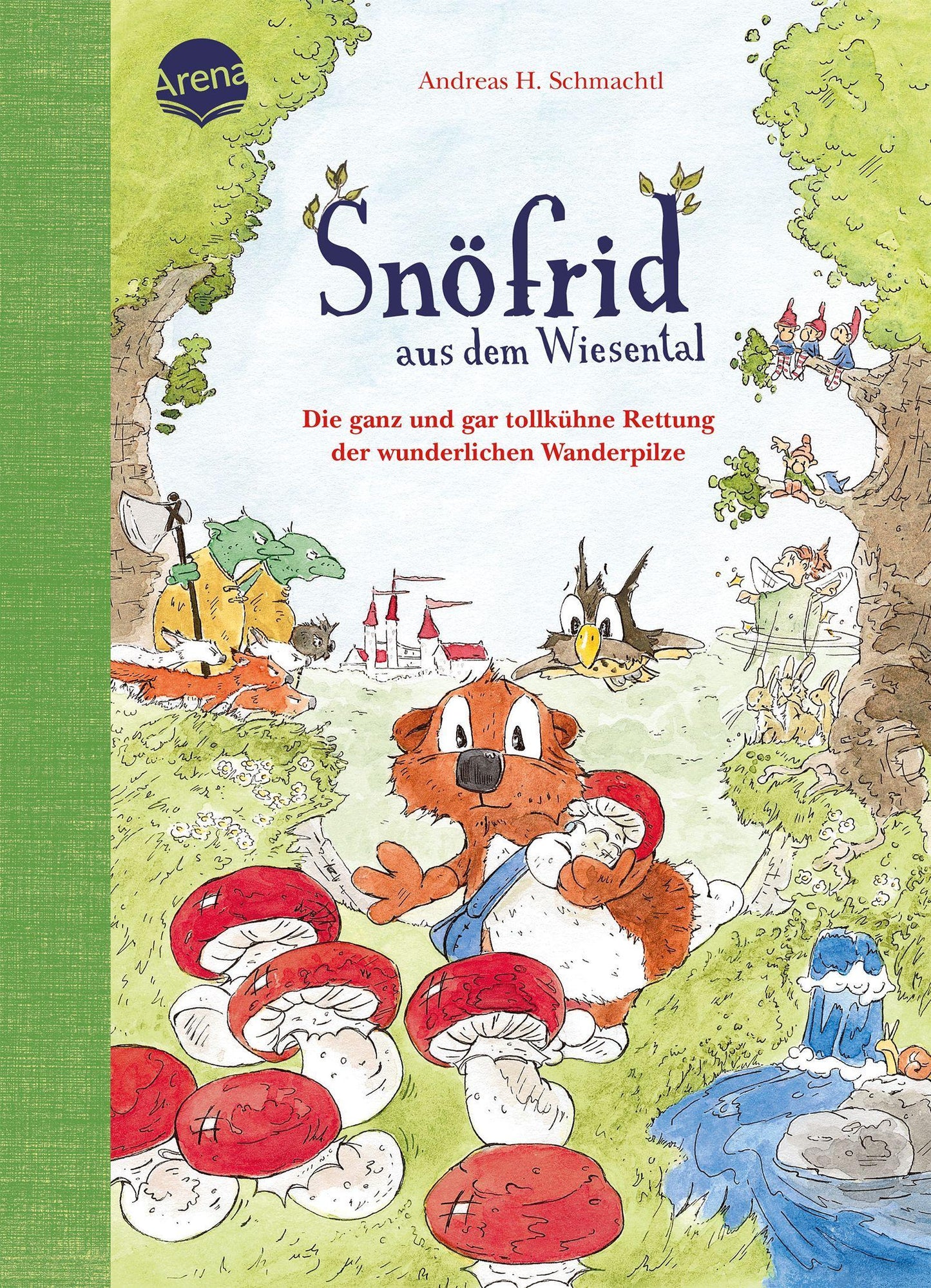 Snöfrid aus dem Wiesental (7). Die ganz und gar tollkühne Rettung der wunderlichen Wanderpilze