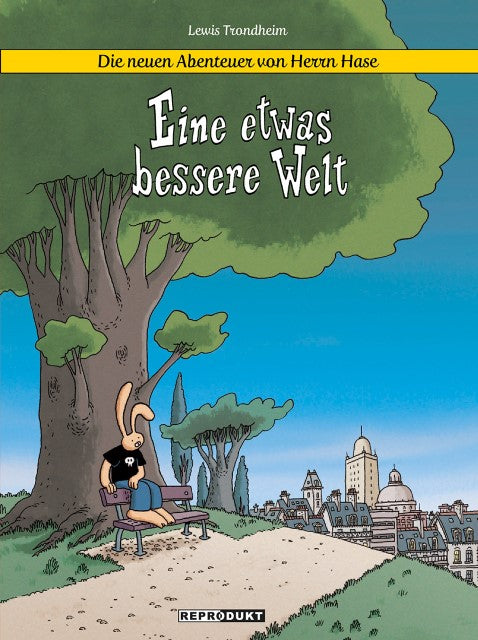 Die neuen Abenteuer von Herrn Hase 1: Eine etwas bessere Welt