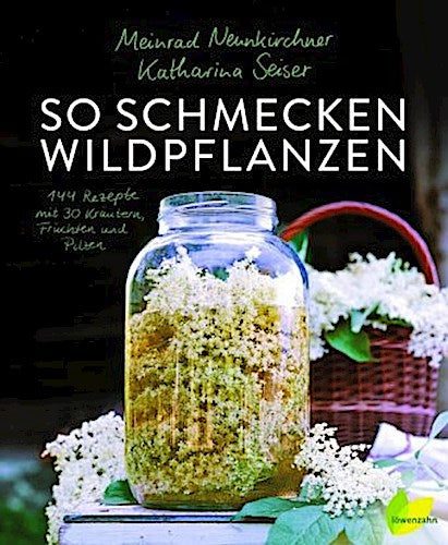 So schmecken Wildpflanzen