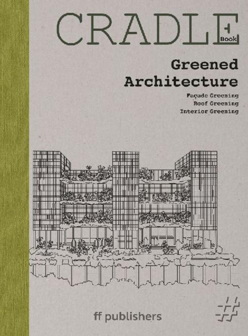 CRADLE Book: Greened Architecture
