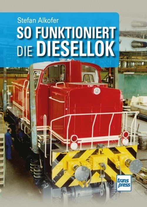 Buchcover: So funktioniert die Diesellok