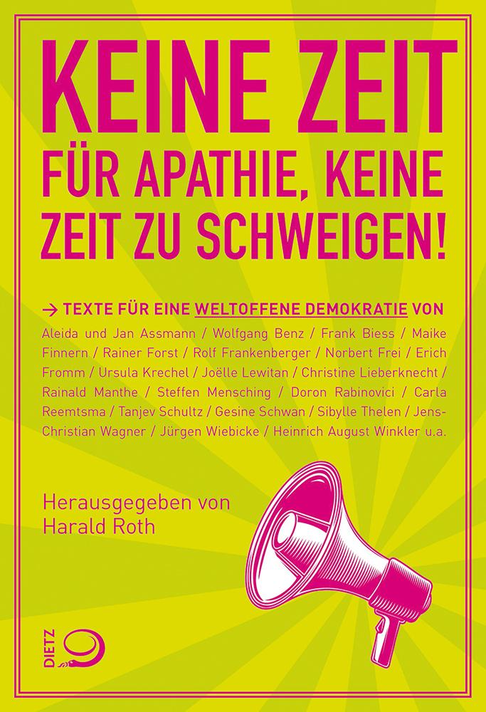 Buchcover: Keine Zeit für Apathie, keine Zeit zu schweigen!