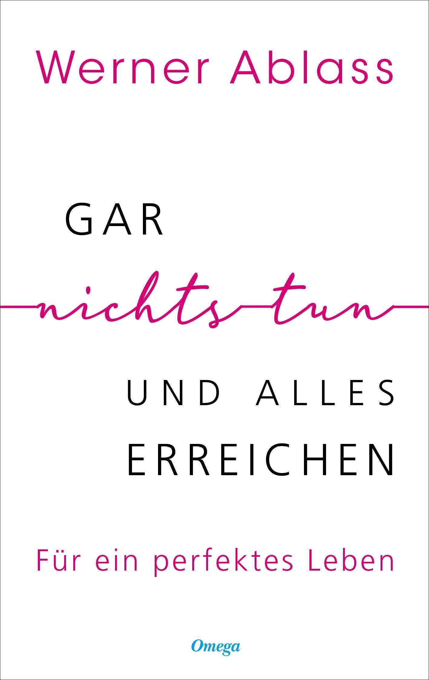 Buchcover: Ablass, Werner/Gar nichts tun und alles erreichen