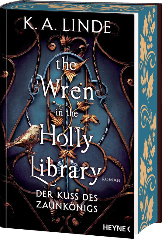 The Wren in the Holly Library – Der Kuss des Zaunkönigs: Mit farbig gestaltetem Buchschnitt – nur in limitierter Erstauflage der gedruckten Ausgabe. Roman (Oak & Holly-Saga, Band 1)