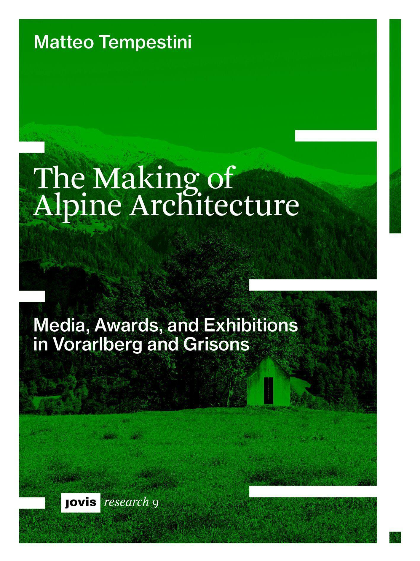 The Making of Alpine Architecture