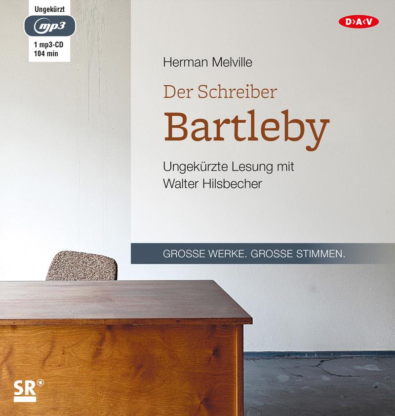 Der Schreiber Bartleby,1 Audio-CD, 1 MP3