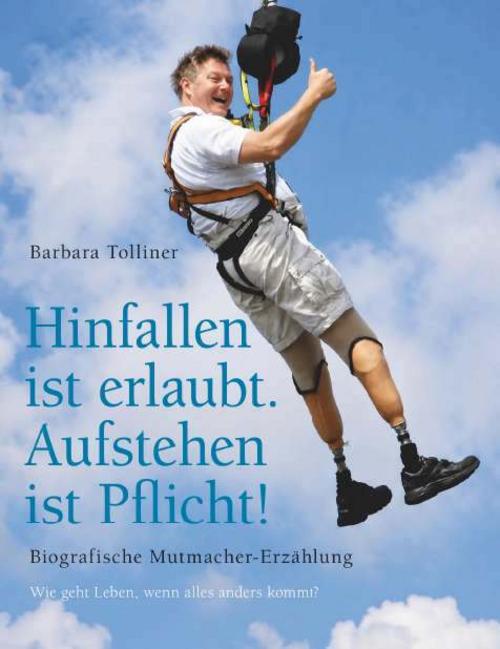 Buchcover: Hinfallen ist erlaubt. Aufstehen ist Pflicht!