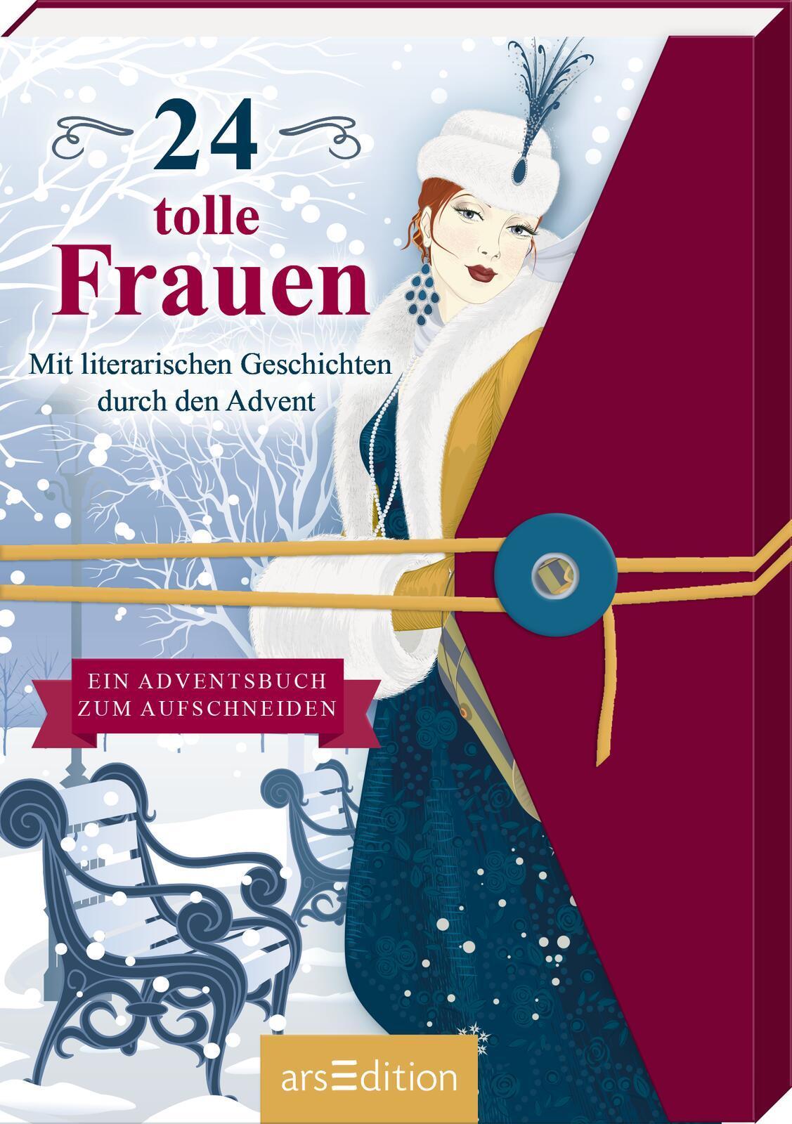 24 tolle Frauen. Mit literarischen Geschichten durch den Advent