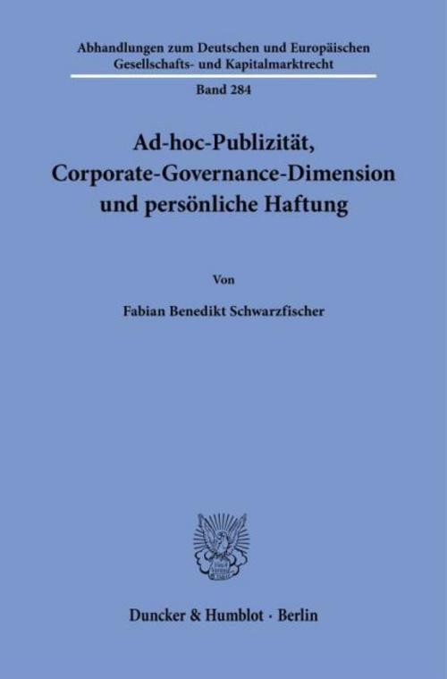 Ad-hoc-Publizität, Corporate-Governance-Dimension und persönliche Haftung