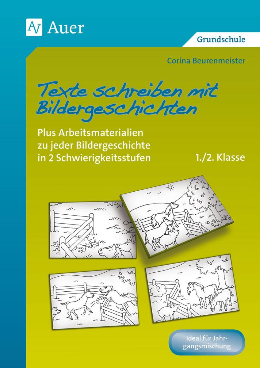 Texte schreiben mit Bildergeschichten 1.-2. Klasse