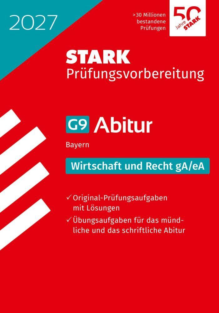 STARK Wirtschaft/Recht gA/eA - Abitur 2027 Bayern - Prüfungsvorbereitung
