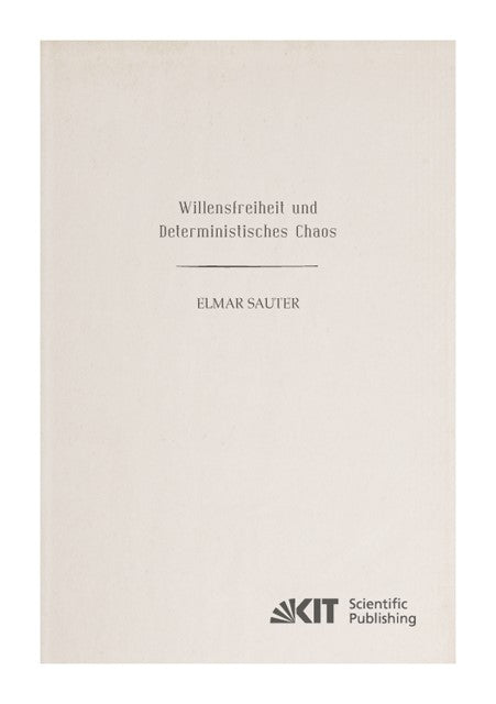 Willensfreiheit und deterministisches Chaos