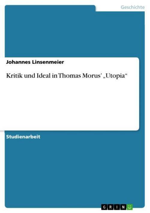Kritik und Ideal in Thomas Morus' \"Utopia\"