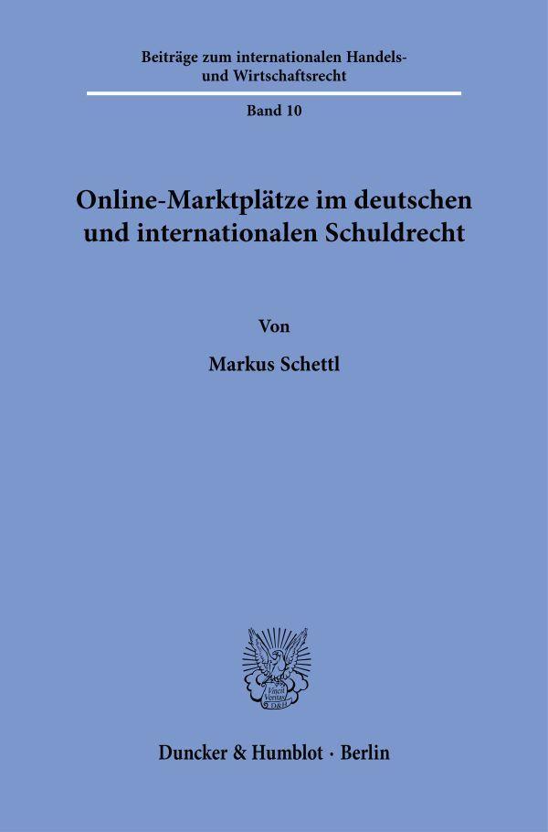 Online-Marktplätze im deutschen und internationalen Schuldrecht