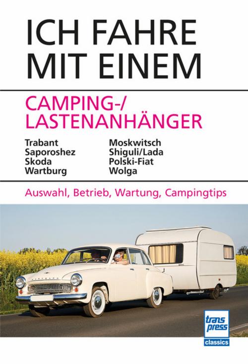 Buchcover: Ich fahre mit einem Camping-/Lastenanhänger