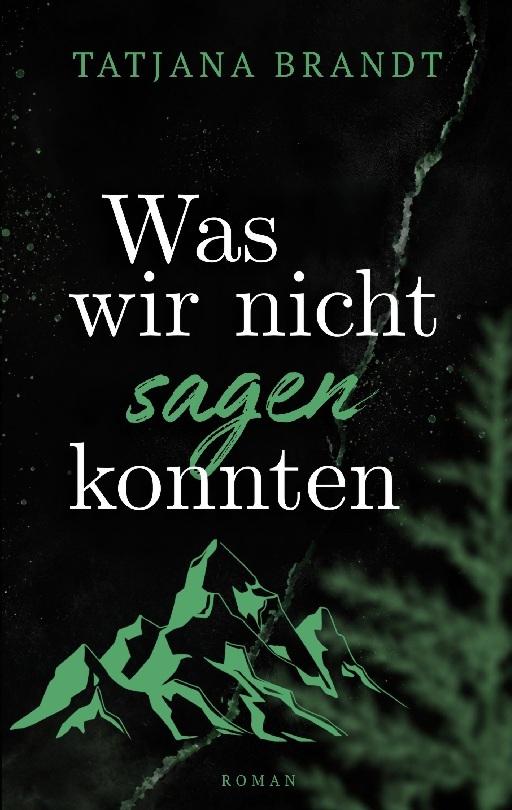 Was wir nicht sagen konnten