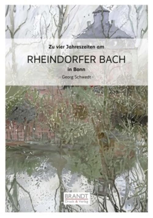 Zu vier Jahreszeiten am RHEINDORFER BACH in Bonn