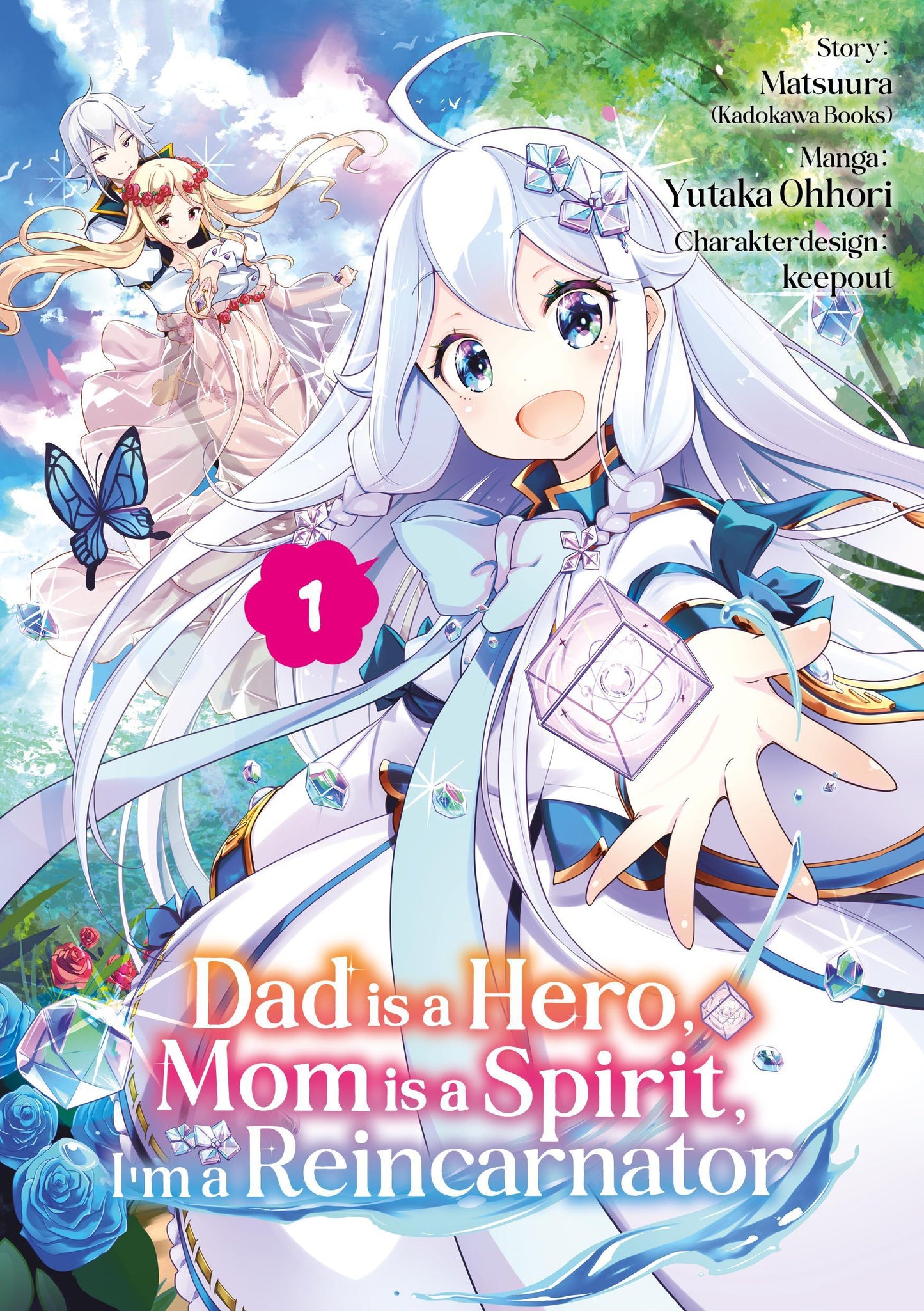 Dad is a Hero, Mom is a Spirit, I'm a Reincarnator - Band 01 (deutsche Ausgabe)
