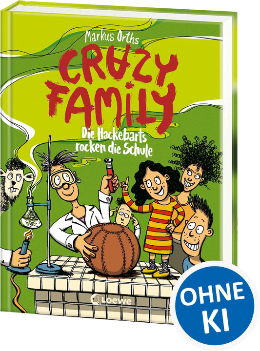 Orths, Markus/Crazy Family (Band 5) - Die Hackebarts rocken die Schule