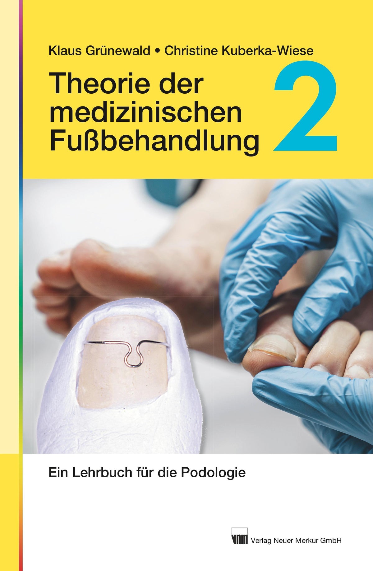 Buchcover: Theorie der medizinischen Fußbehandlung, Band 2