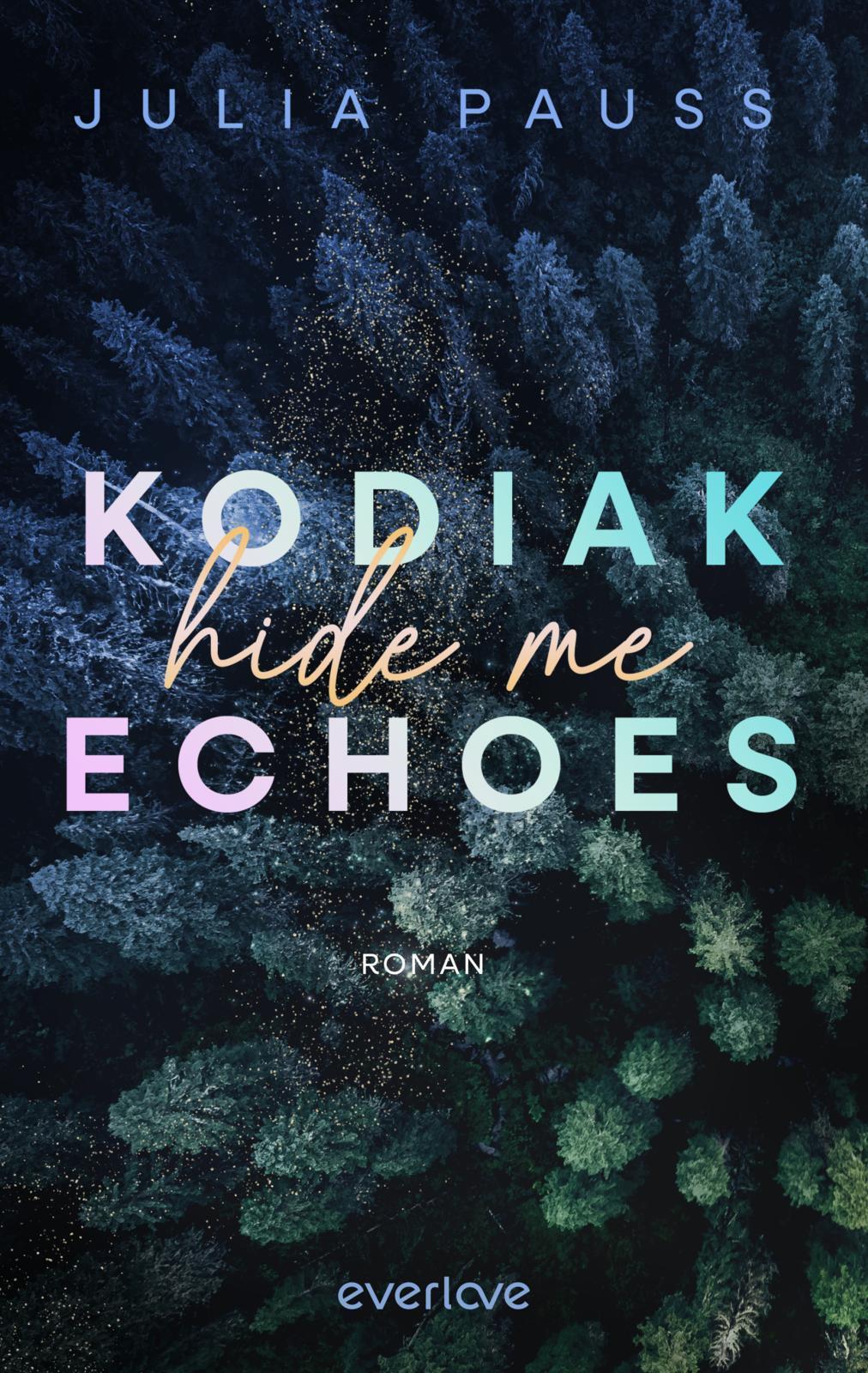 Kodiak Echoes - Hide me