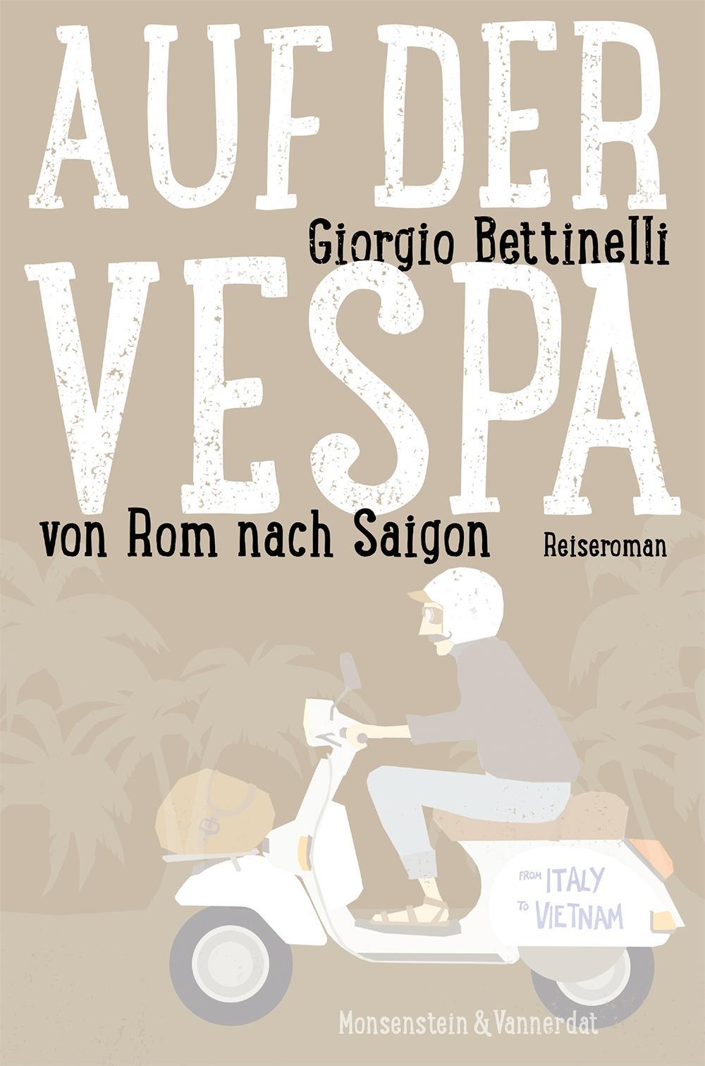 Buchcover: Auf der Vespa ... von Rom nach Saigon