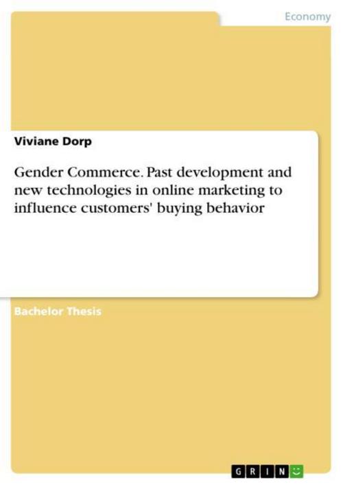 Gender Commerce. Past development and new technologies in online marketing to influence customers' buying behavior