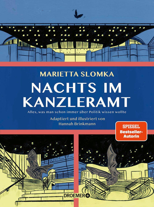 Nachts im Kanzleramt: Alles, was man schon immer über Politik wissen wollte | Der Nr.-1-Bestseller neu erzählt als Graphic Novel