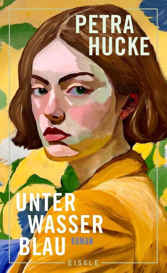 Unterwasserblau: Roman | Ein frisch und poetisch erzählter Roman über Herkunft, Familie und die Befreiung von alten Mustern