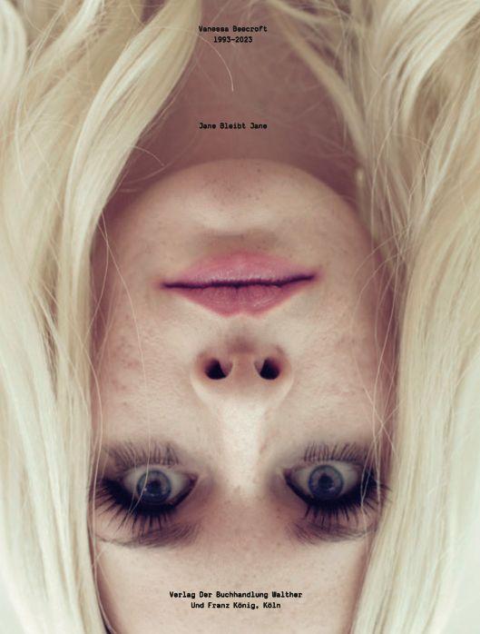 Buchcover: Vanessa Beecroft. Jane Bleibt Jane