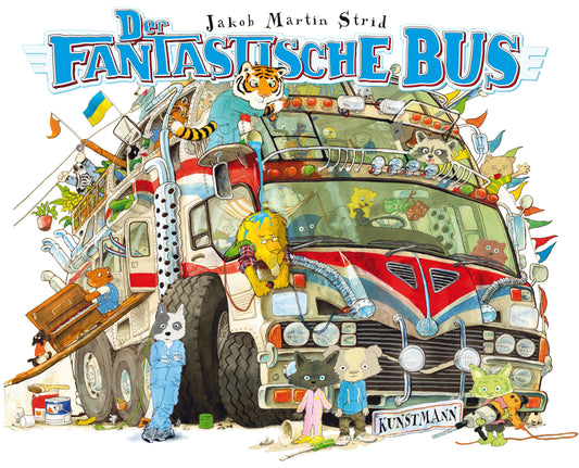 Der fantastische Bus: Das neue Meisterwerk von Jakob Martin Strid, Autor des Klassikers 'Die unglaubliche Geschichte von der Riesenbirne'
