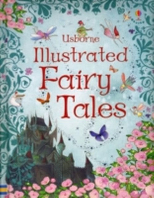 Usborne Illustrated Fairy Tales