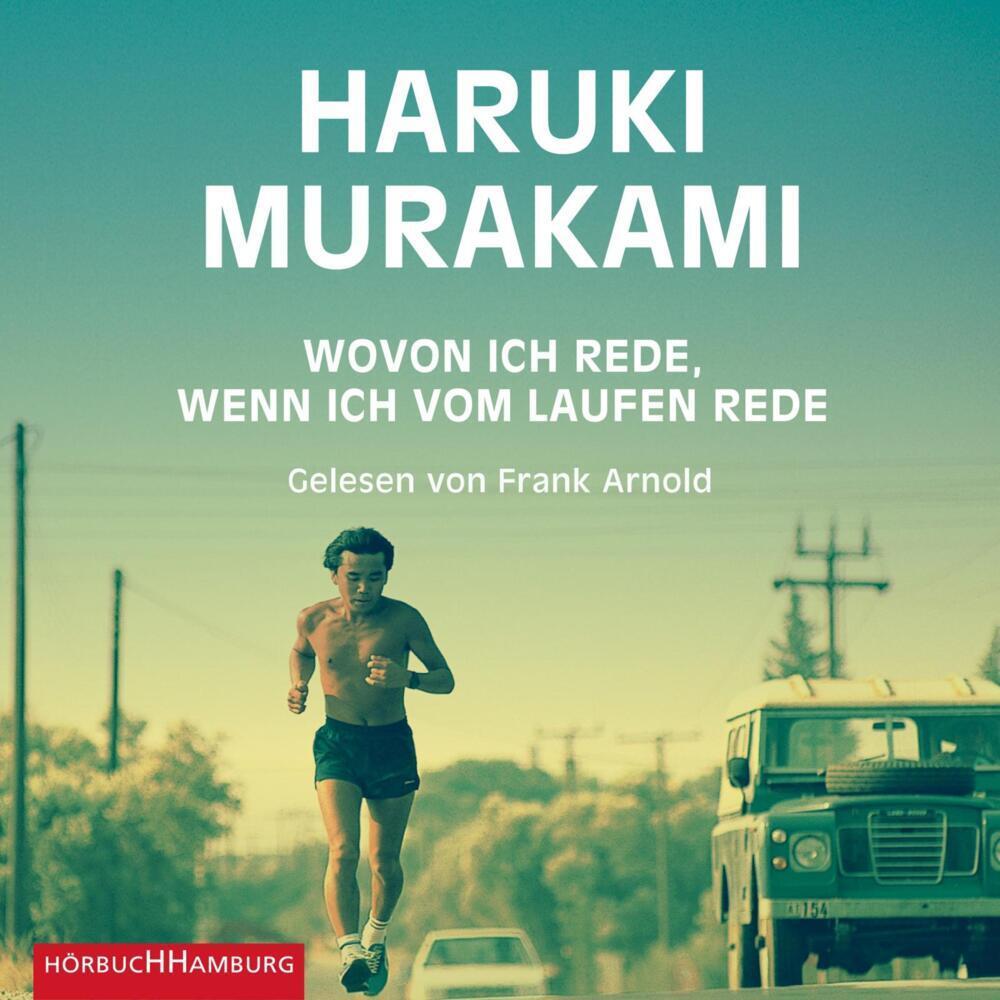 Wovon ich rede, wenn ich vom Laufen rede,1 Audio-CD, 1 MP3