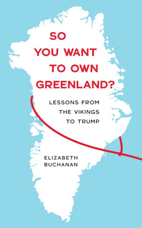 Buchcover: So You Want to Own Greenland?
