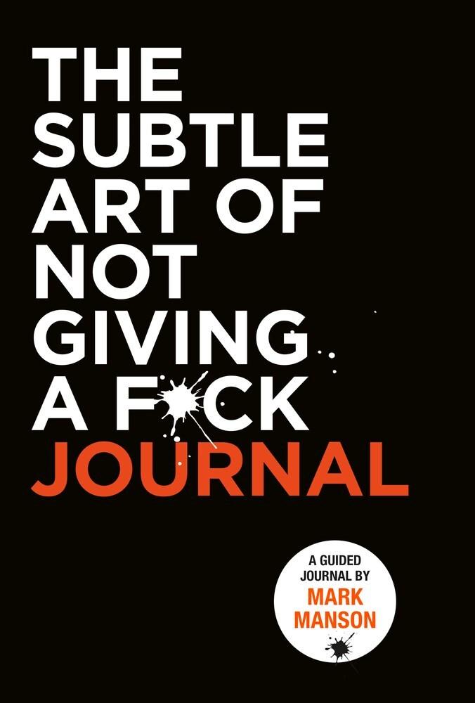 Buchcover: The Subtle Art of Not Giving a F*ck Journal