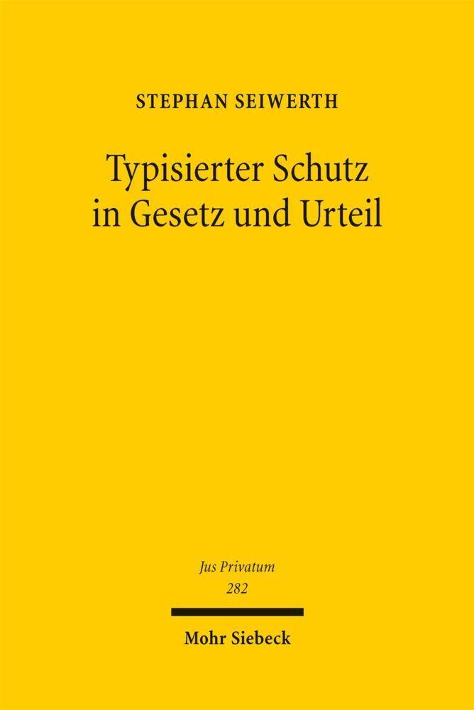 Typisierter Schutz in Gesetz und Urteil