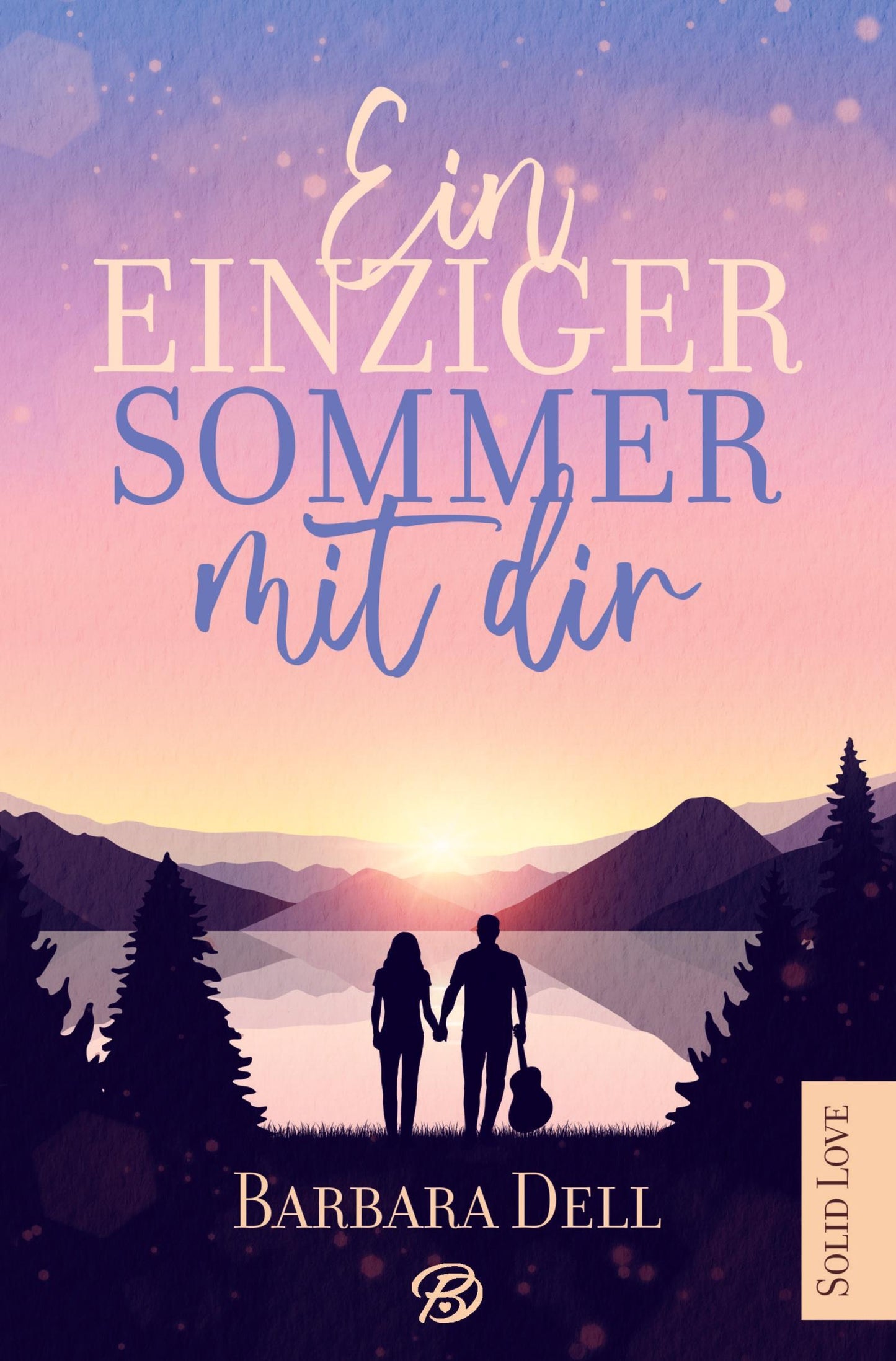 Ein einziger Sommer mit dir